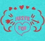 juste toi