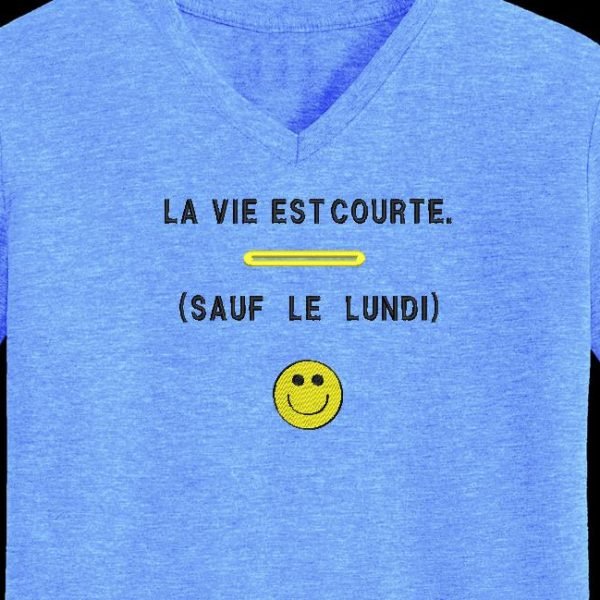 la vie est courte. Motif de broderie machine humoristique la vie est courte…sauf le lundi. cadre 10 x 10 / 13 x 18 /20 x 30. Formats des fichiers PES,CSD,EXP,HUS,SHV,VIP,XXX,DST,PCS,JEF,VP3,EMB… Téléchargement immédiat après votre paiement.