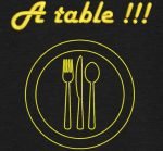 à table !!!