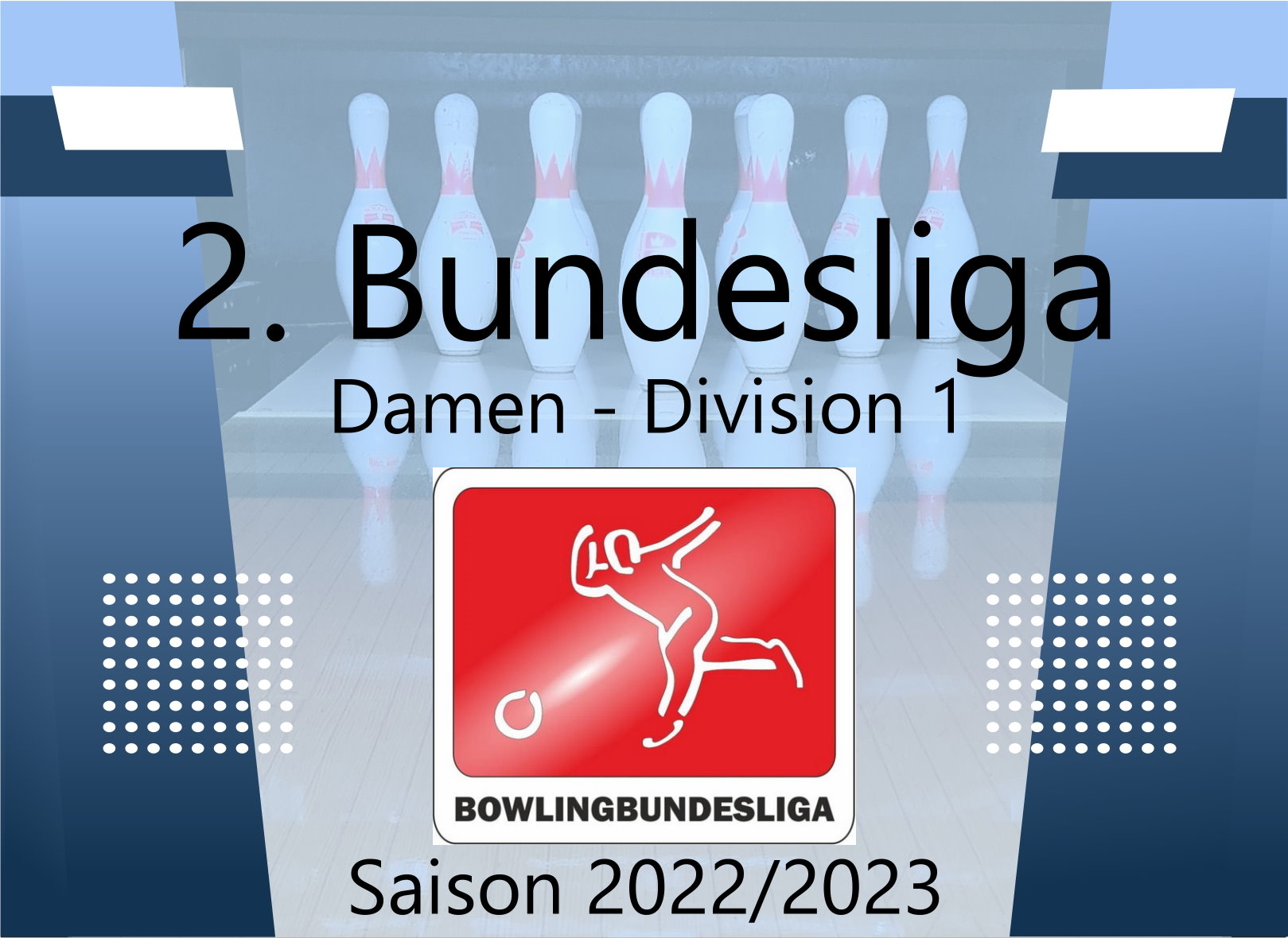 2. Bundesliga Damen Division 1 – 2. Spieltag – Bowlingverband  Mecklenburg-Vorpommern e. V.