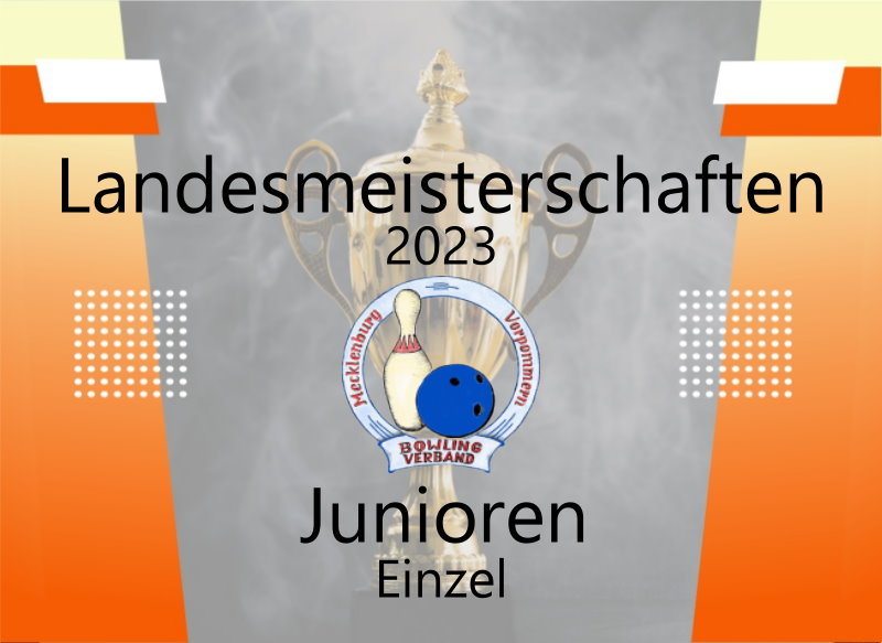 Landesmeisterschaften 2023 Junioren Einzel