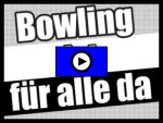 Video 2022-13 - Bowling ist für alle da