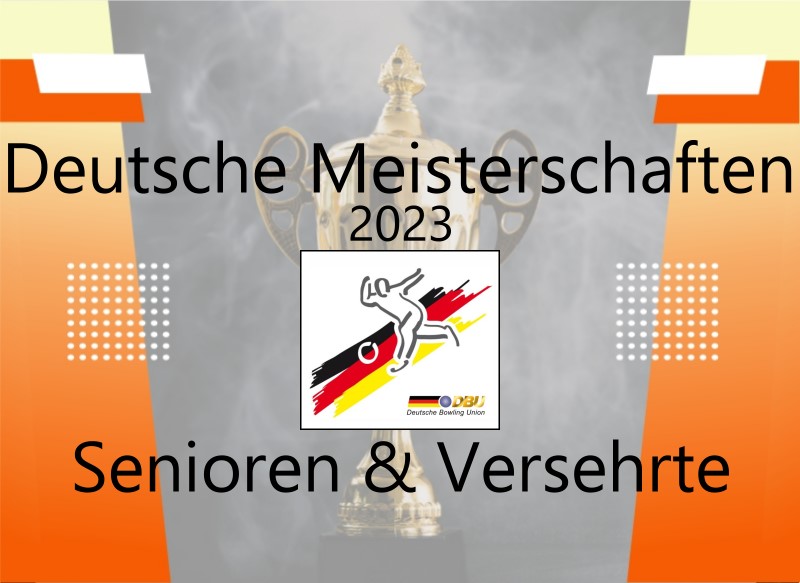 Deutsche Meisterschaften Senioren & Versehrte Bowlingverband