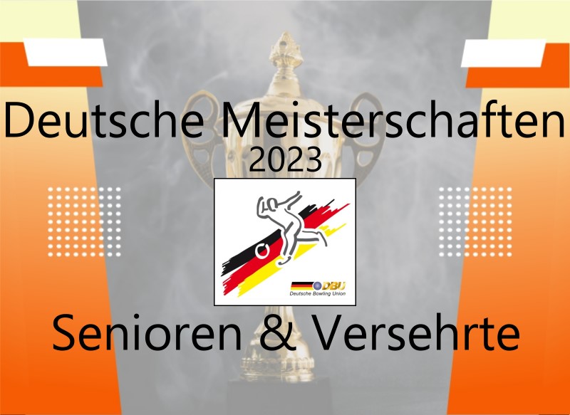 Deutsche Meisterschaften 2023 Senioren & Versehrte
