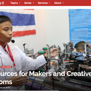 Getting Smart’s list of 50 Resources for Makers and Creative Classrooms: and we’re on it!