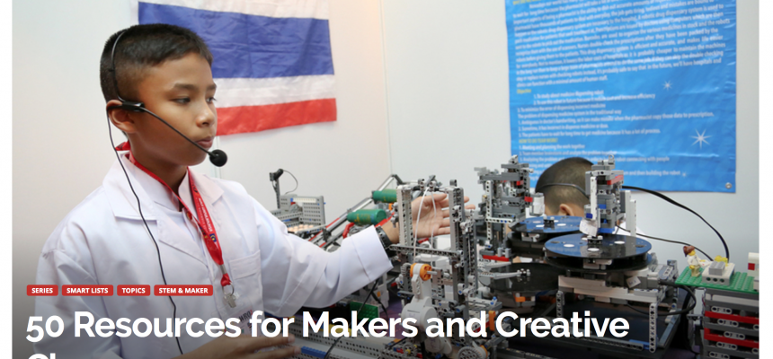 Getting Smart’s list of 50 Resources for Makers and Creative Classrooms: and we’re on it!