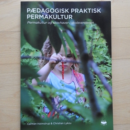 Pædagogisk praktisk permakultur - køb bogen på Naturplanteskolen