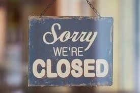 We are closed