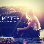 5 myter om selvkærlighed