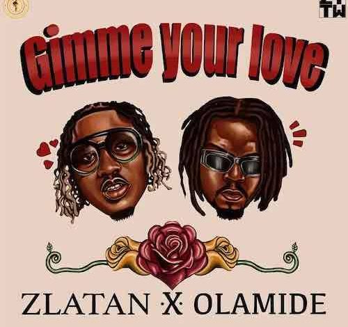 Zlatan and Olamide partner for Gimme Your Love