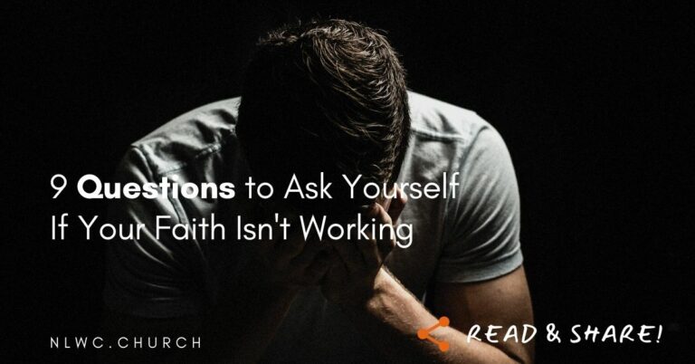 9 Questions to Ask Yourself If Your Faith Isn’t Getting Results!