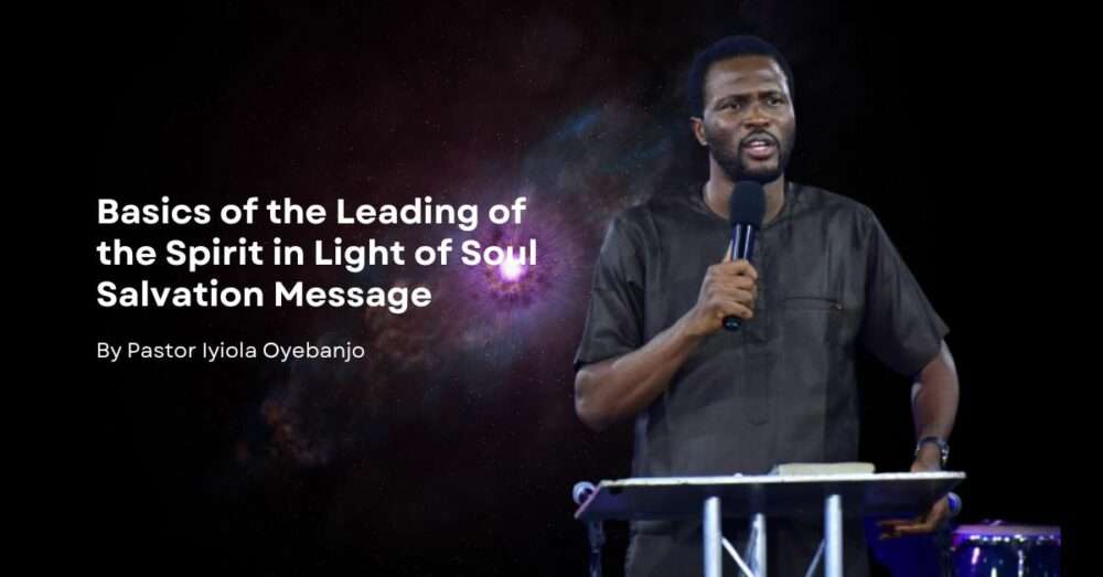Basics of the Leading of the Spirit in Light of Soul Salvation