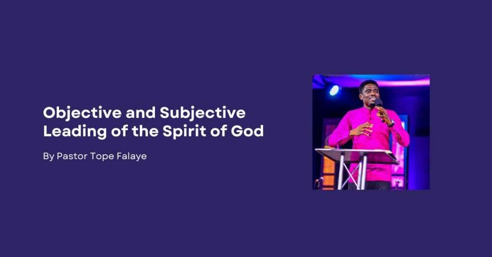 Objective and Subjective Leading of the Spirit