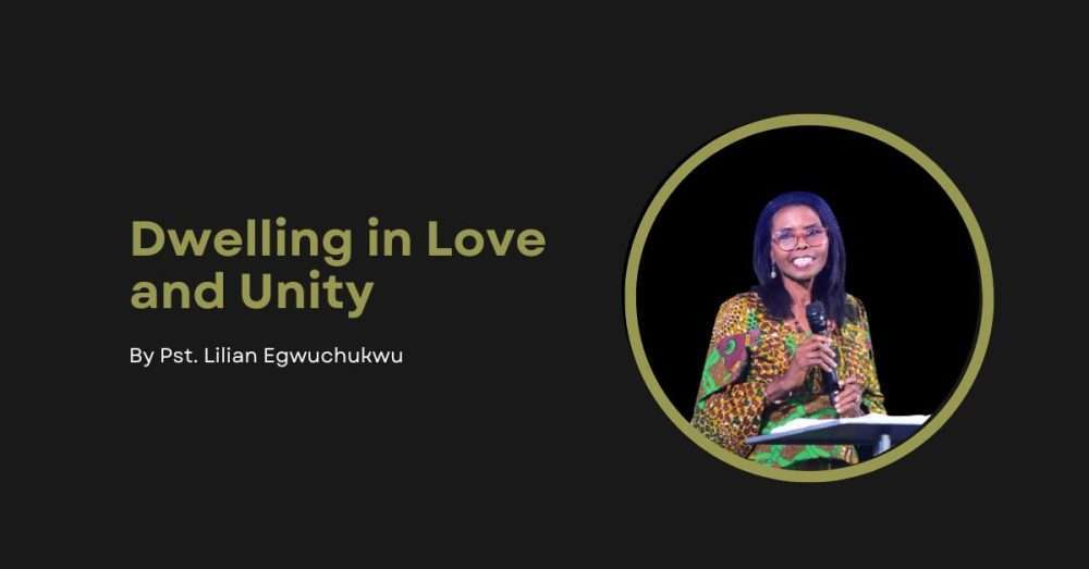 Dwelling in Love and Unity