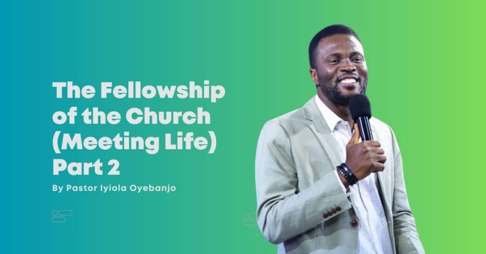 The Fellowship of the Church (Meeting Life) Part 2