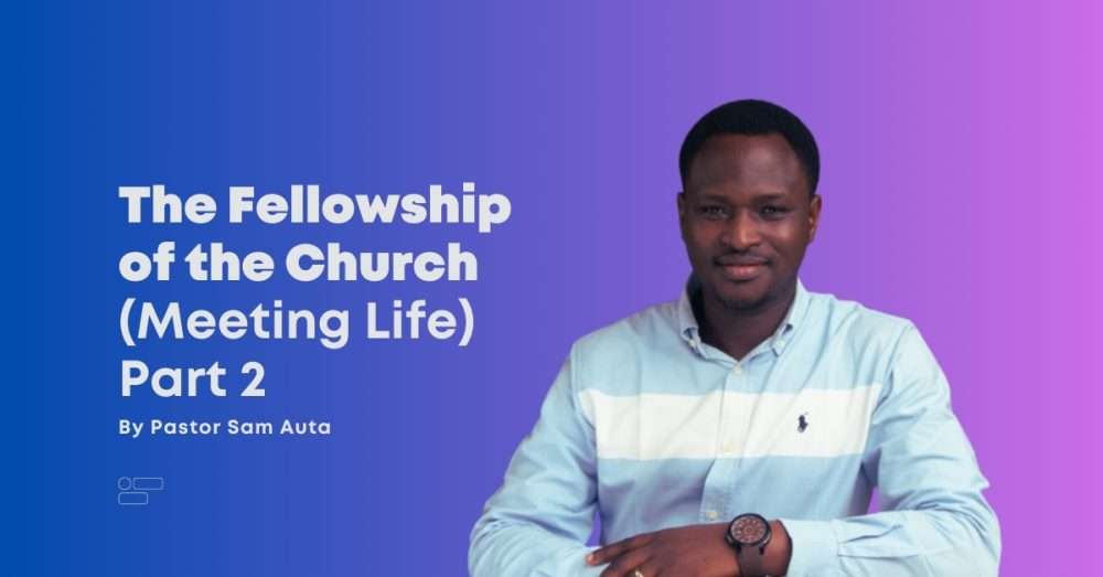 The Fellowship of the Church (Meeting Life) Part 2
