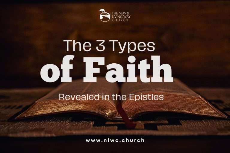 The 3 Types of Faith in the Epistles (And Their Impact on the Believer)
