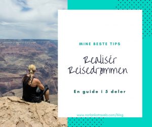 Hvordan realisere reisedrømmen. En guide i fem deler