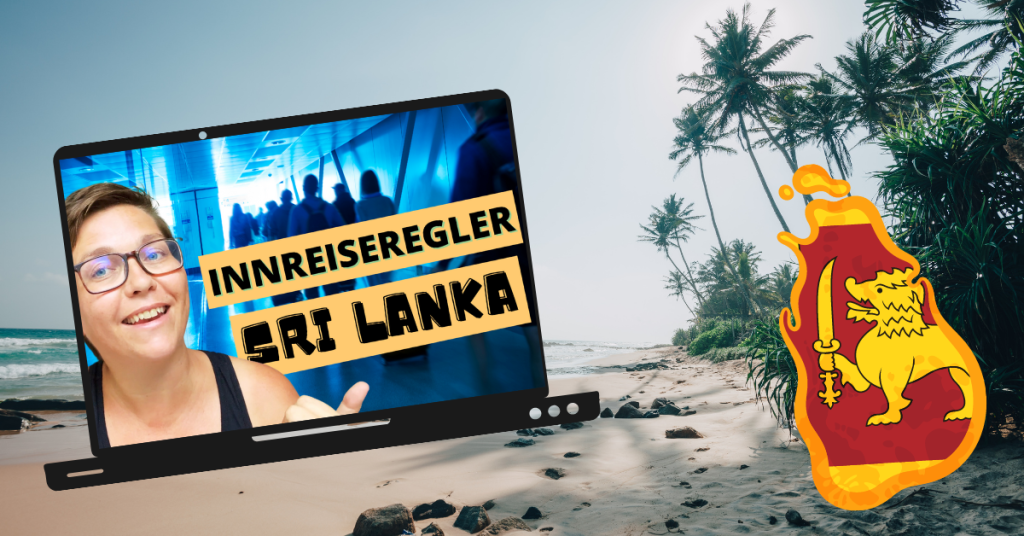 innreiseregler Sri Lanka 2022