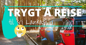 Er det trygt å reise til Sri Lanka?
