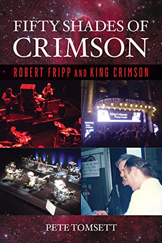 King Crimson: il libro “Fifty Shades Of Crimson” – COMPRA