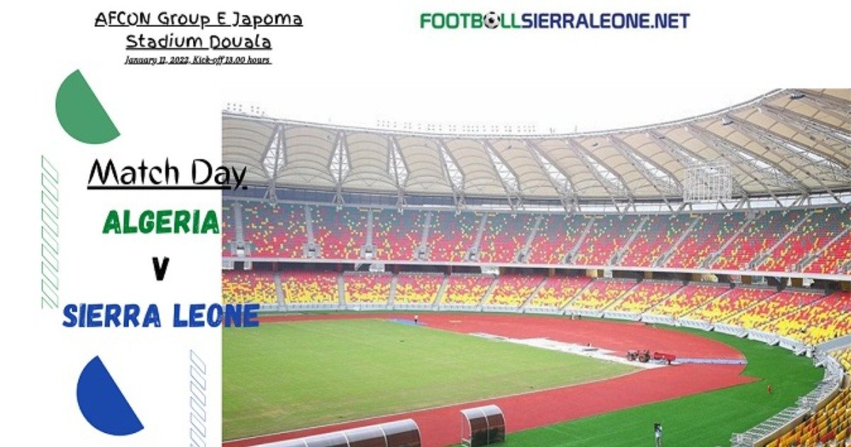 Match Day Algeria v Sierra Leone