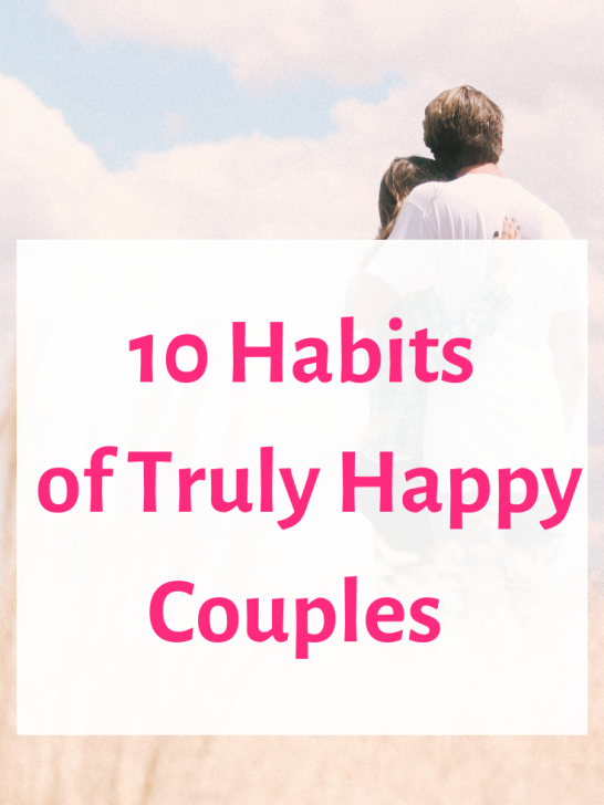 Top Ten Secrets/Habits of Truly Happy Couples