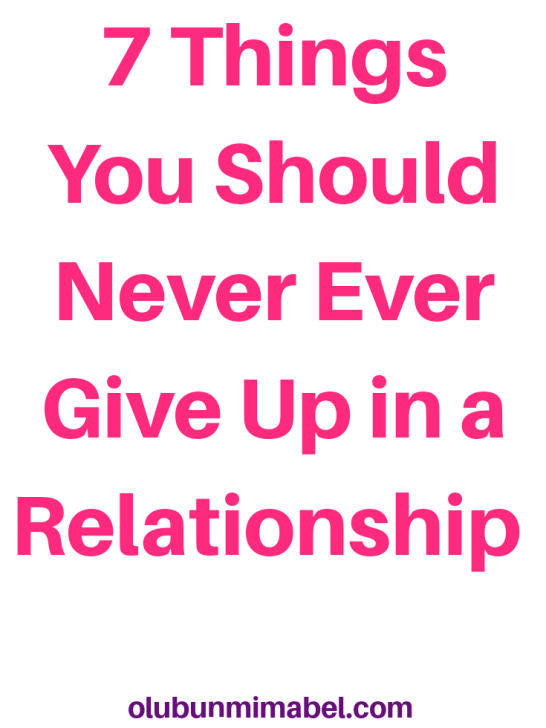 7 Things You Should Never Sacrifice in a Relationship