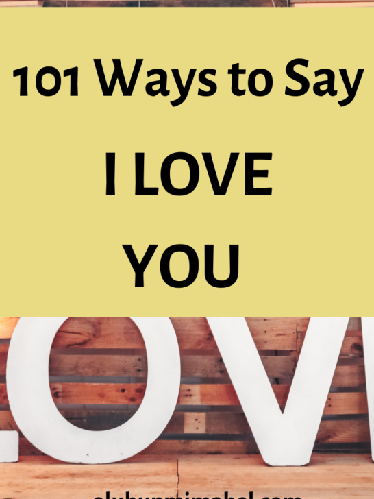 100+ Ways to Say I Love You