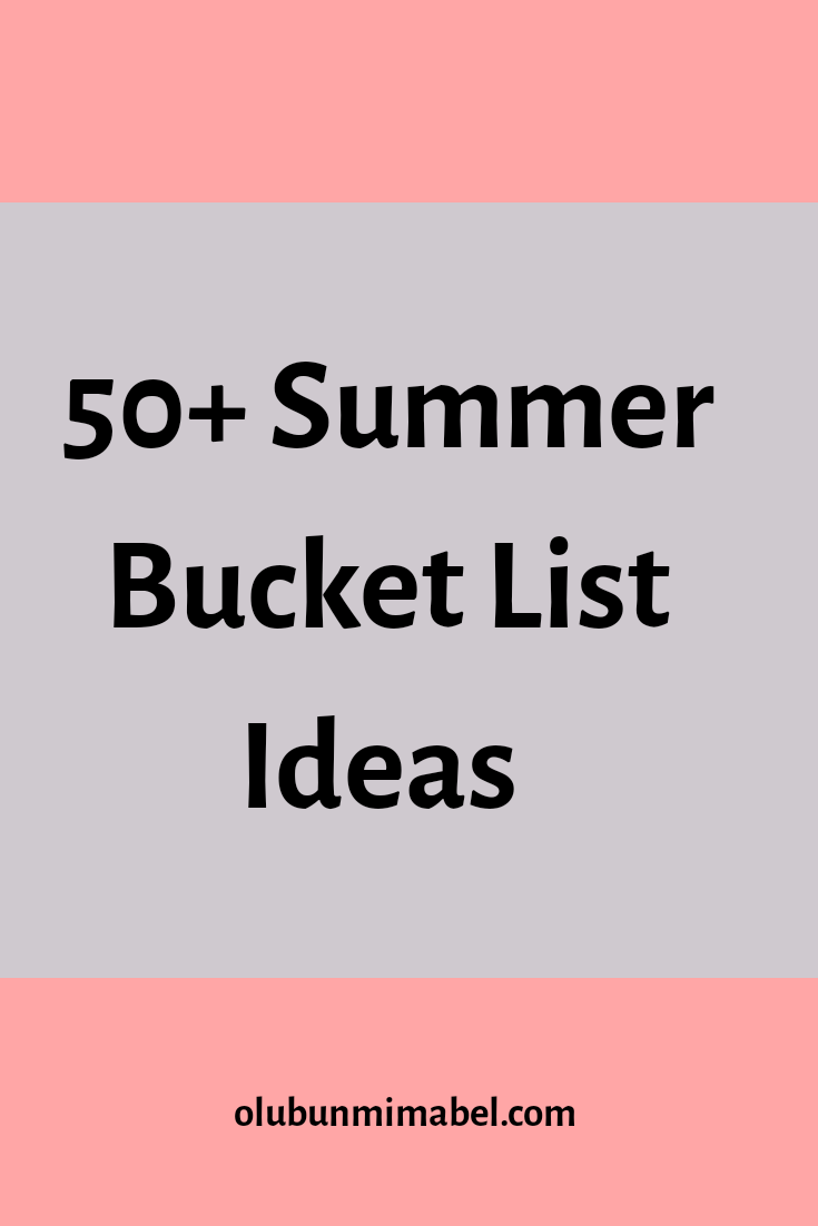 Summer Bucket List Ideas 2019