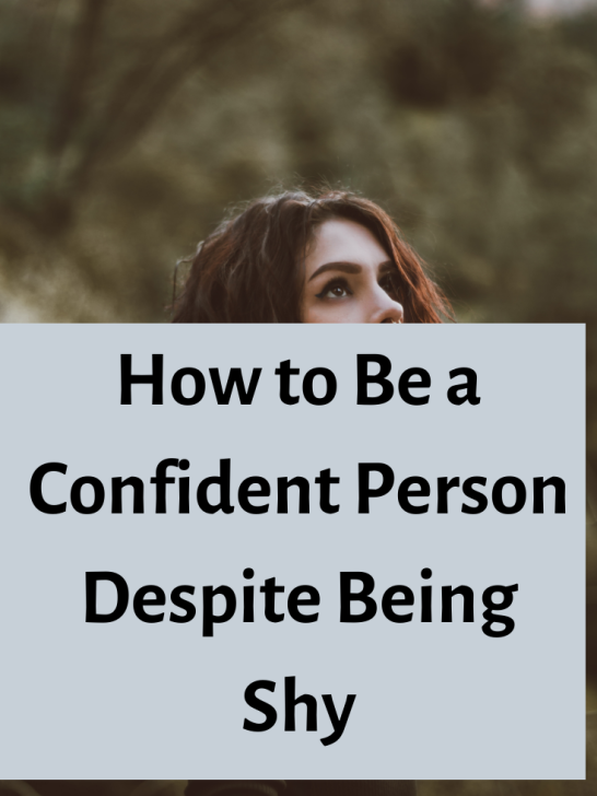 How to be a Confident Shy Person : Why You Shouldn’t Bother about Your Shyness