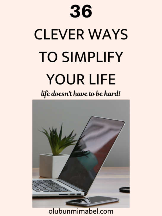 36 WAYS TO SIMPLIFY YOUR LIFE : MAKE YOUR LIFE EASY