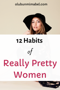 Habits of beautiful women 