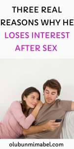 why he loses interest after sex