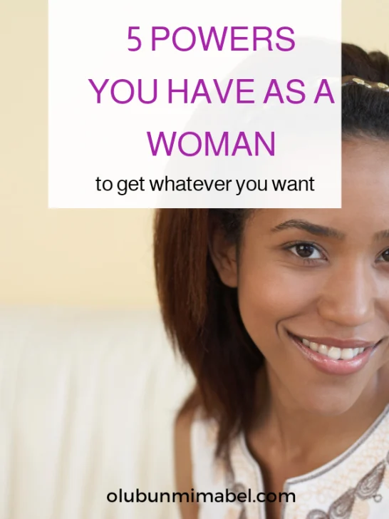 5 Powers You Have as a Woman that You’re Not Using Enough