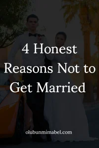 reasons not to get married