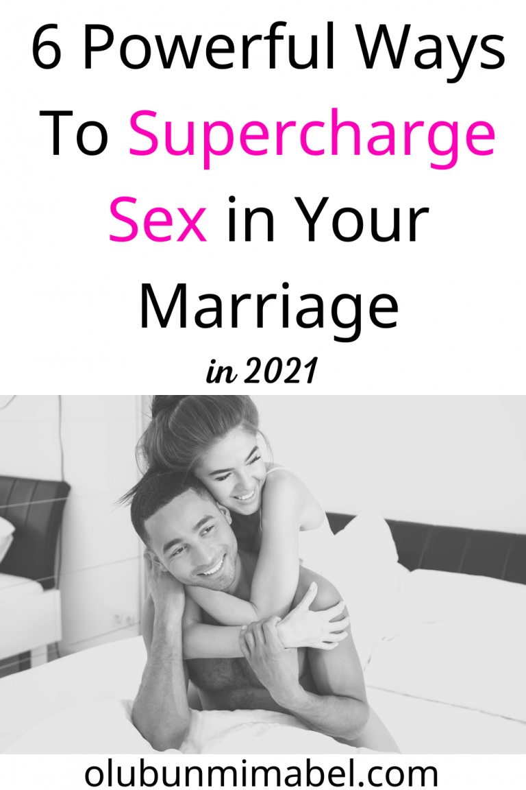 6 Ways To Supercharge Your Sex Life In 2021 Olubunmi Mabel 8866