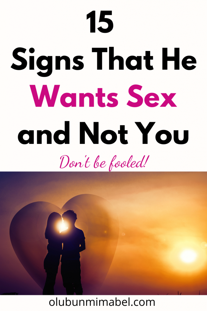 signs that he is using you for sex