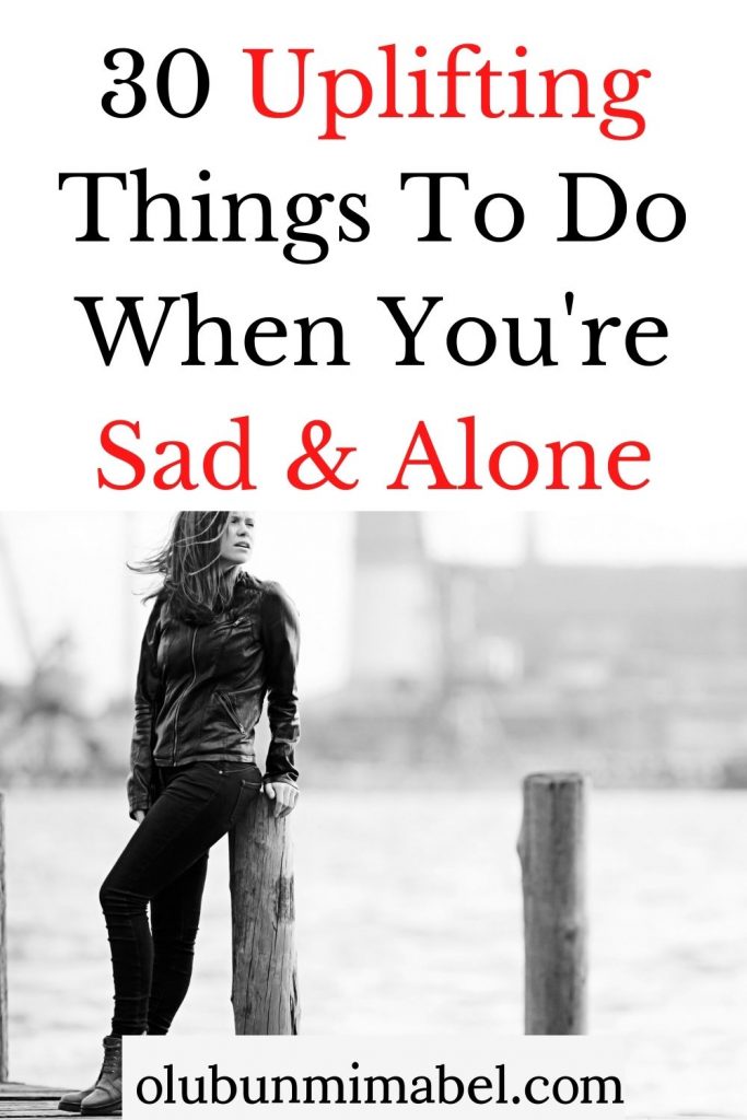 things to do when sad