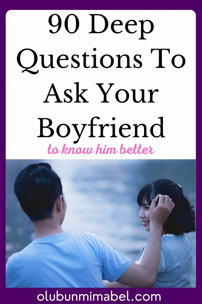 deep questions to ask your boyfriend