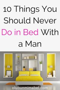 what not to do in bed with a guy