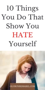 self-hating behaviors