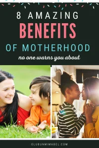benefits of being a mother