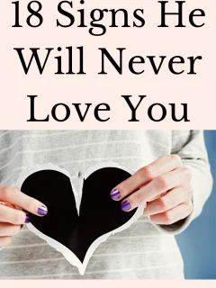 Signs he will never love you