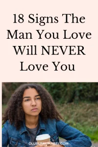 Signs he will never love you 