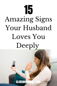 signs your husband loves you deeply