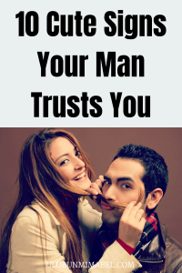 signs he trusts you