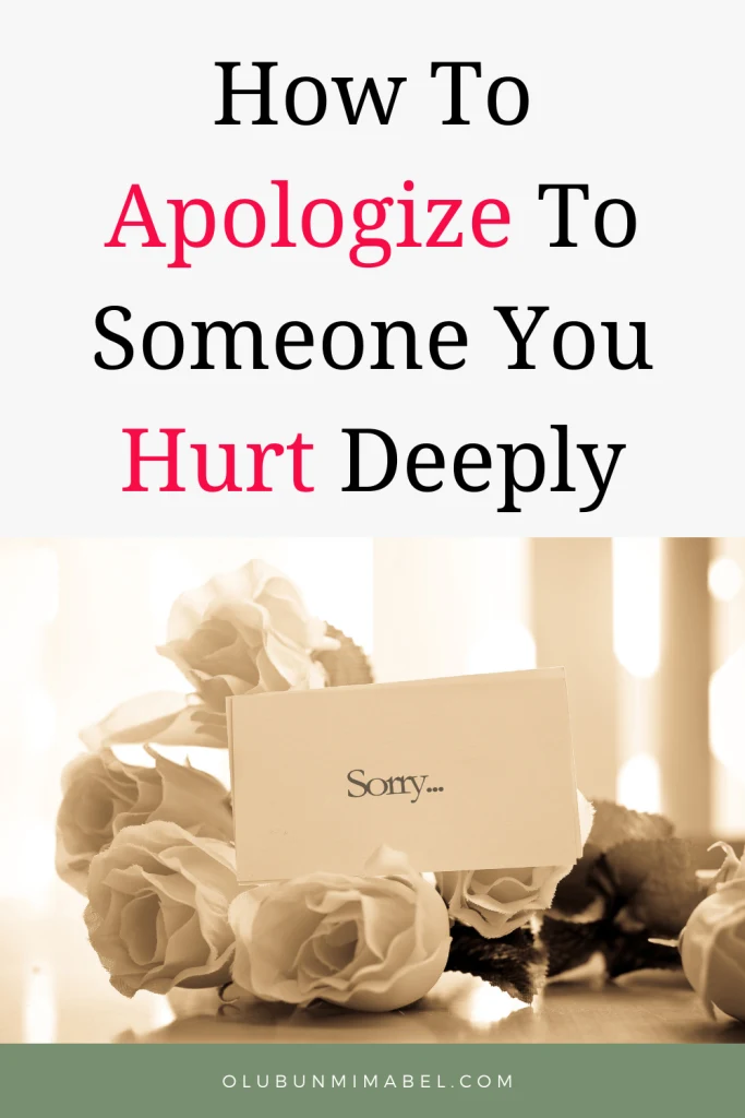 how to apologize to someone you hurt deeply