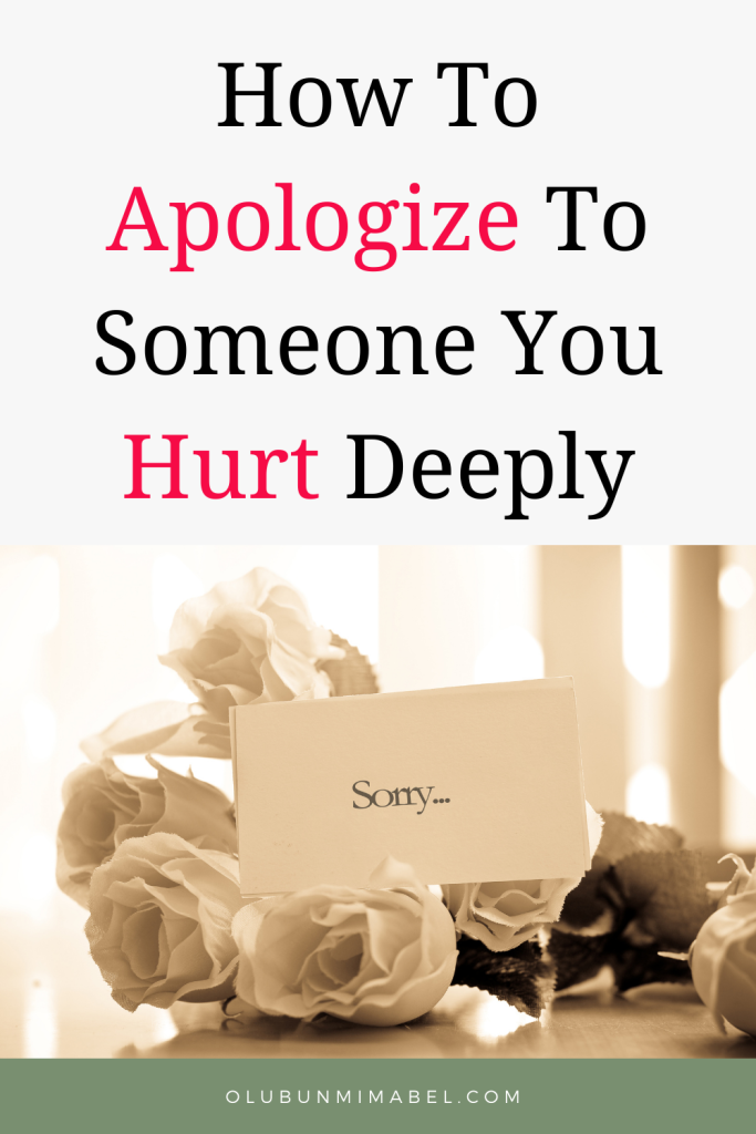 how to apologize to someone you hurt deeply