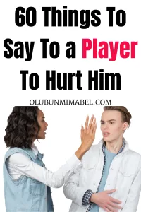 what to say to a player to hurt him